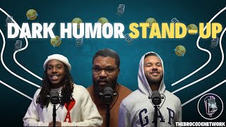 STAND UP DARK HUMOR (YOU LAUGH YOU'RE OUT) by TheBroCodeNetwork 8,237 views 2 months ago 8 minutes, 22 seconds