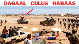 Deg-Deg Dagaal Culus Habaas Ciise & Gedabuursi Dhimasho & Dhaawac Culus Ka Dhashay Dagaalkan Culus