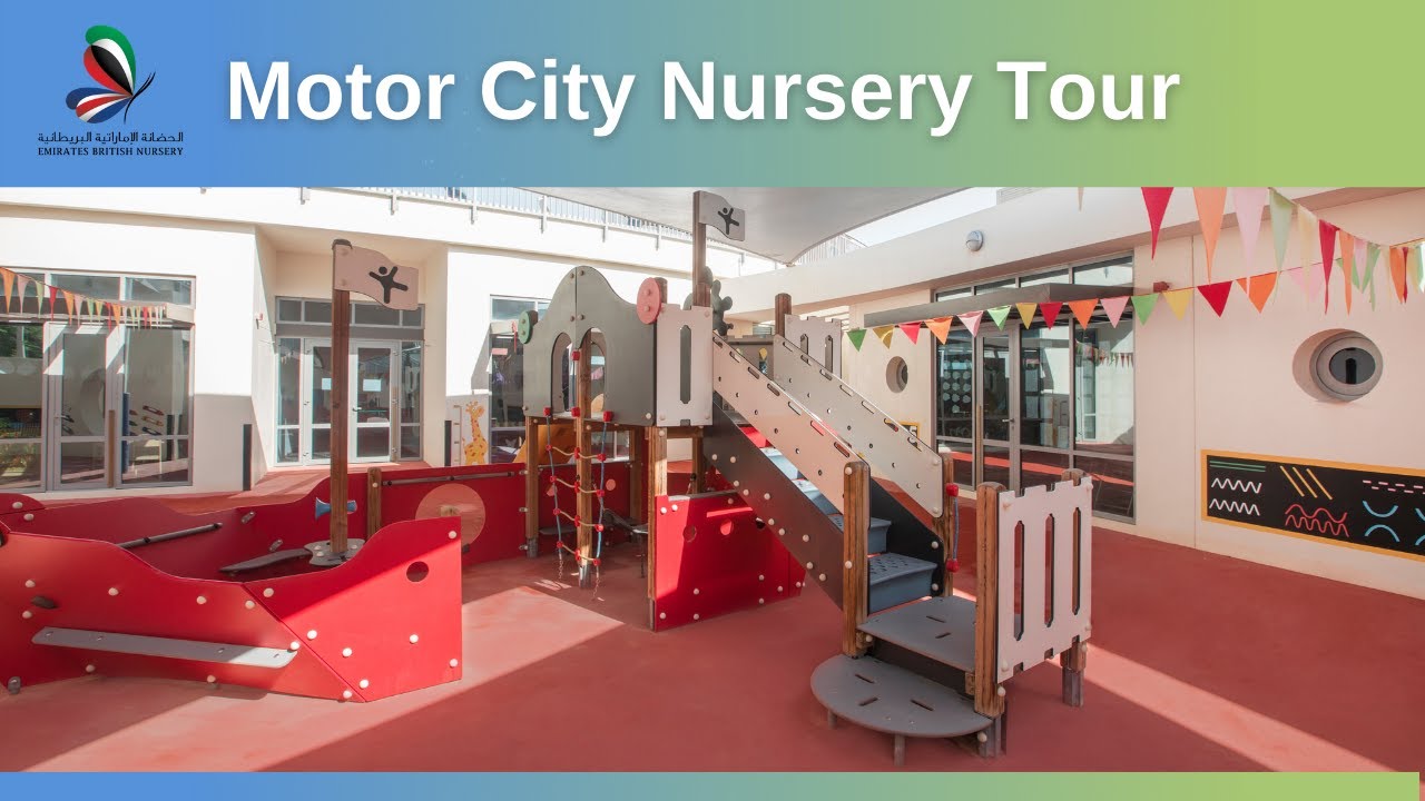 Dubai Motor City Nursery Tour Emirates British Nursery YouTube