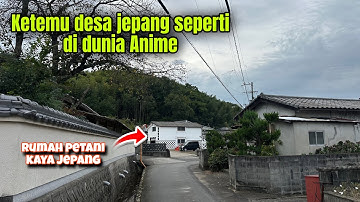 Ternyata ada desa Jepang seperti di dunia anime gak rugi blusukan kali ini