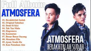 Atmosfera Full Album 2022 | Lagu Atmosfera Hit 2022