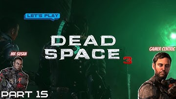 Dead Space 3 HORROR Show with MRSusan Part 15 - Ancient ALIEN Structure | PC (Lets Play)