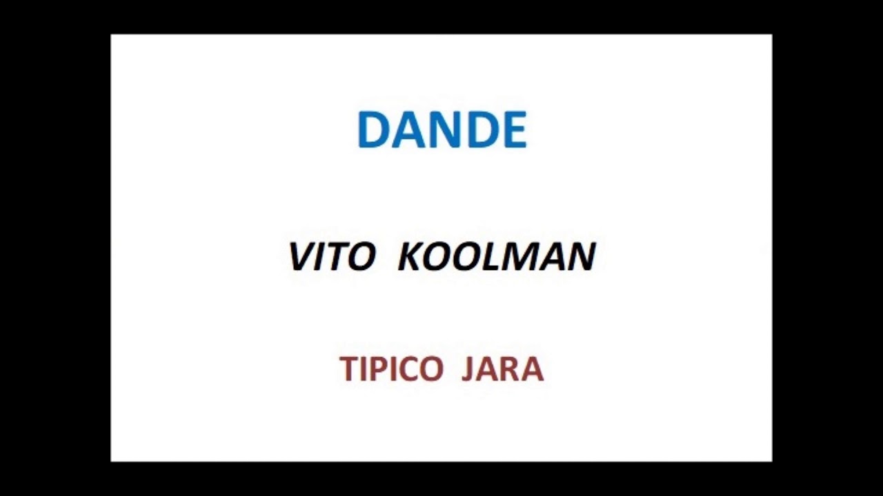 DANDE VITO KOOLMAN TIPICO JARA