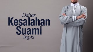 Daftar Kesalahan Suami #5 - Ustadz Ahmad Zainuddin Al-Banjary