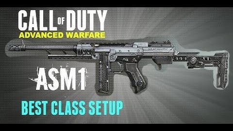 ASM1 "Best Class Setup" (Advanced Warfare)