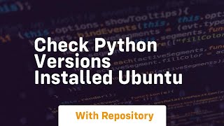 check python versions installed ubuntu