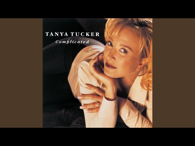 Tanya Tucker - I Don't Believe That's How You Feel