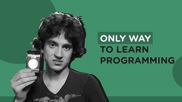 The only way to learn programming - George Hotz