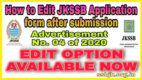 how to edit jkssb form after submission | Advertisement No. 04 of 2020