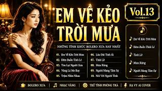 Vol.13 | Em Về Kẻo Trời Mưa & Những Tình Khúc Bolero Xưa Hay Nhất | Hạ Vy AI Cover