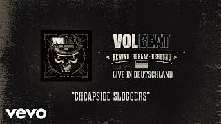 Volbeat - Cheapside Sloggers - Live In Stuttgart (Official Music Video)