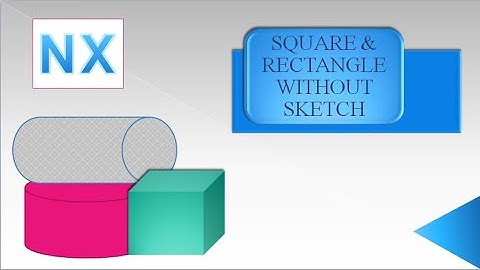 Create 3D Square or Rectangle without Sketch in NX