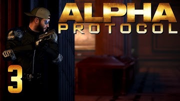 Alpha Protocol [Part 3] When in Rome