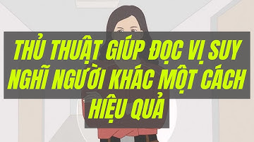 Thủ thuật giúp đọc vị suy nghĩ của người khác một cách hiệu quả | WikiHow Tiếng Việt | Vietnamese
