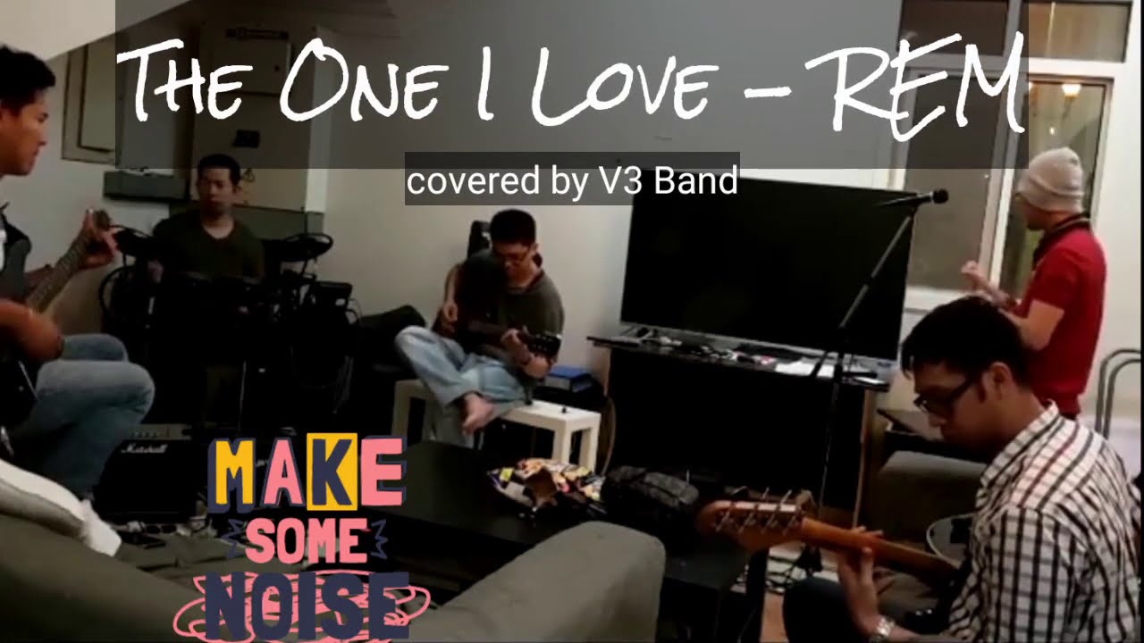 The One I loveREM by V3 band YouTube