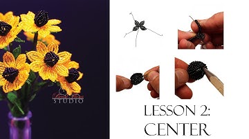 Lesson 2: Center - French beaded brown-eyed-susan #FrenchBeadedFlowers