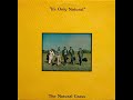It's Only Natural [1976] - Natural Grass