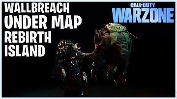 Warzone Glitch: New REBIRTH ISLAND Wallbreach Under The Map Glitch | Call Of Duty: WARZONE Glitch