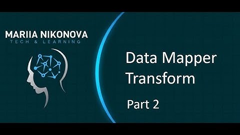 05.2 - Data mapper Transform