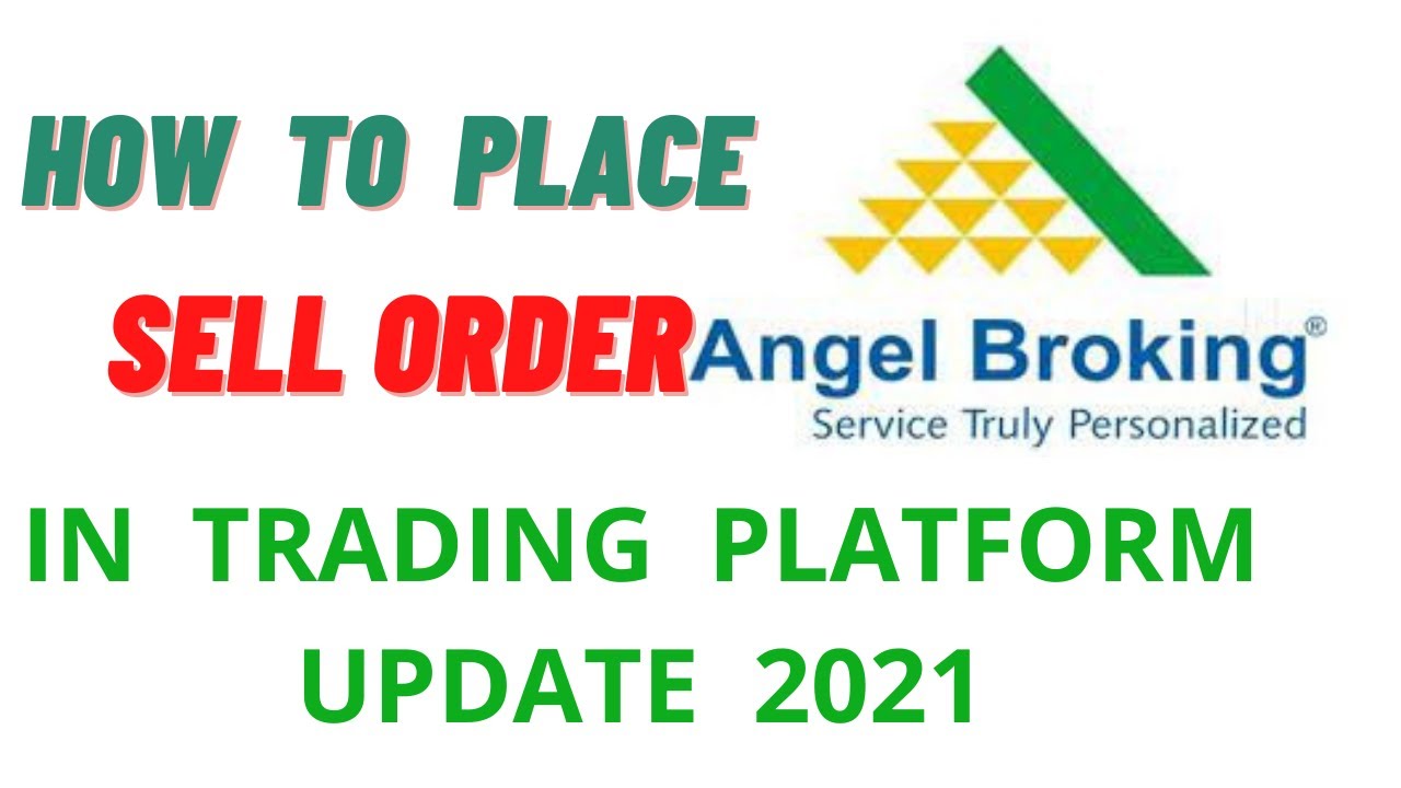 Angel broking SELL order live demo in trading platform 2021 delivery