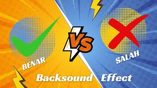 Backsound Effect Benar dan Salah (sound) #backgroundmusic #backsoundeffect #backgroundmusic