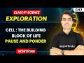 Cell The Building Block of Life - Pause and Ponder | Class 9th Science | Chapter 2 | CBSE 2026-27