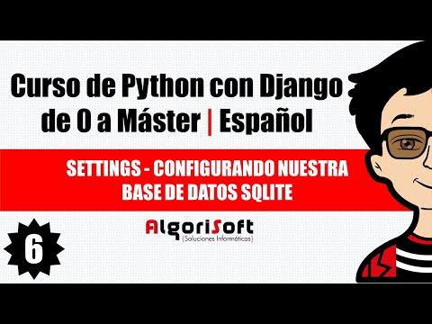 Curso de Django 3 | Settings | Configurando nuestra base de datos SQLite | Video 6