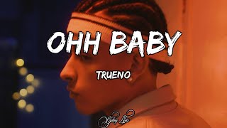 Trueno - OHH BABY (LETRA) 🎵