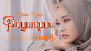 DJ PAYUNGAN - Nunu Unyil (Remix) by DJ Suhadi 