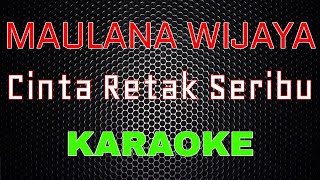 Maulana Wijaya - CRS Cinta Retak Seribu [Karaoke] | LMusical