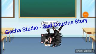 Sad Cousins Story 😭😭