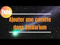 TUTO : Ajouter une comète dans Stellarium