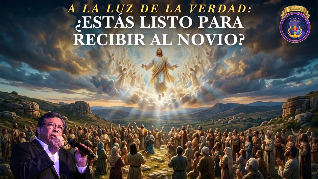 A la luz de la verdad: ¿Estás listo para recibir al novio?