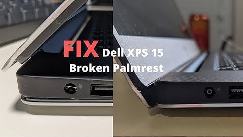 Fix Dell XPS 15 Palmrest