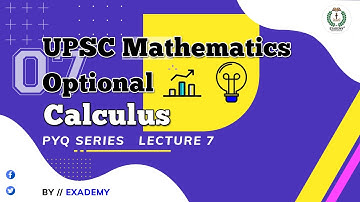 UPSC Mathematics Optional | PYQ Series | Calculus - Lecture 7