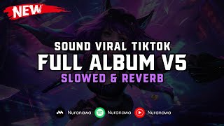 DJ Full Album V5 ( Slowed & Reverb ) 🎧