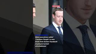 Whistleblower's Explosive Book Exposes Meta's 'Careless People' Culture and Controversies