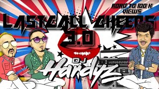 Dj Hardyz - Lastcall - Cheers 3.0 Remix