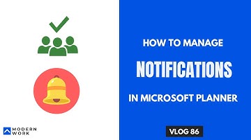 Vlog 86/365 - How to manage Notifications in Microsoft Planner
