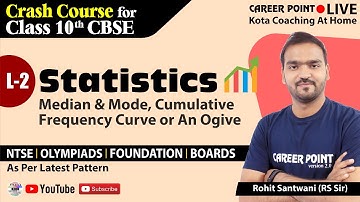 Statistics L-2 | Maths | CBSE Class 10 Board | Crash Course | RS Sir | Career Point NTSE
