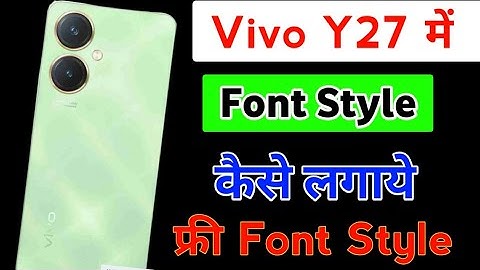 Vivo Y27 Me Stylish Font Setting/How to change Font In Vivo y27/Vivo y27 me Font style change kare