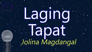 Laging Tapat - Jolina Magdangal (KARAOKE VERSION)