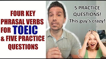KEY TOEIC VOCABULARY & 5 PRACTICE QUESTIONS: AN EASY WAY TO IMPROVE YOUR SCORE  WITH 4 NEW VOCAB