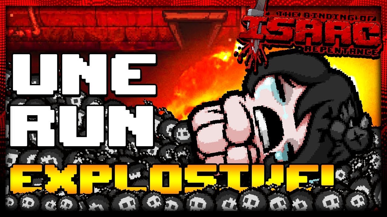 UNE RUN EXPLOSIVE ! | The Binding of Isaac : Repentance