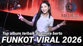Maxtape Funkot  Viral Album Terbaru 2026 Dj Almira Berto