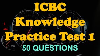 ICBC Knowledge Practice Test 1 [50 Q/A]