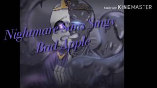 Nightmare Sans Sings Bad Apple