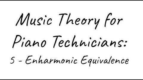 MTPT5: Enharmonic Equivalence