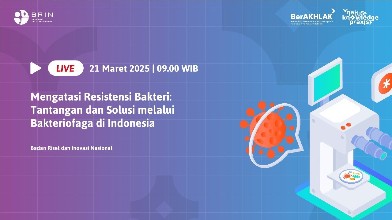Webinar AMR 1: Mengatasi Resistensi Bakteri: Tantangan dan Solusi melalui Bakteriofaga di Indonesia