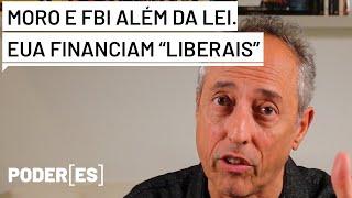 FBI & cia em ações fora da lei no Brasil. E como os EUA e seus braços financiam institutos liberais